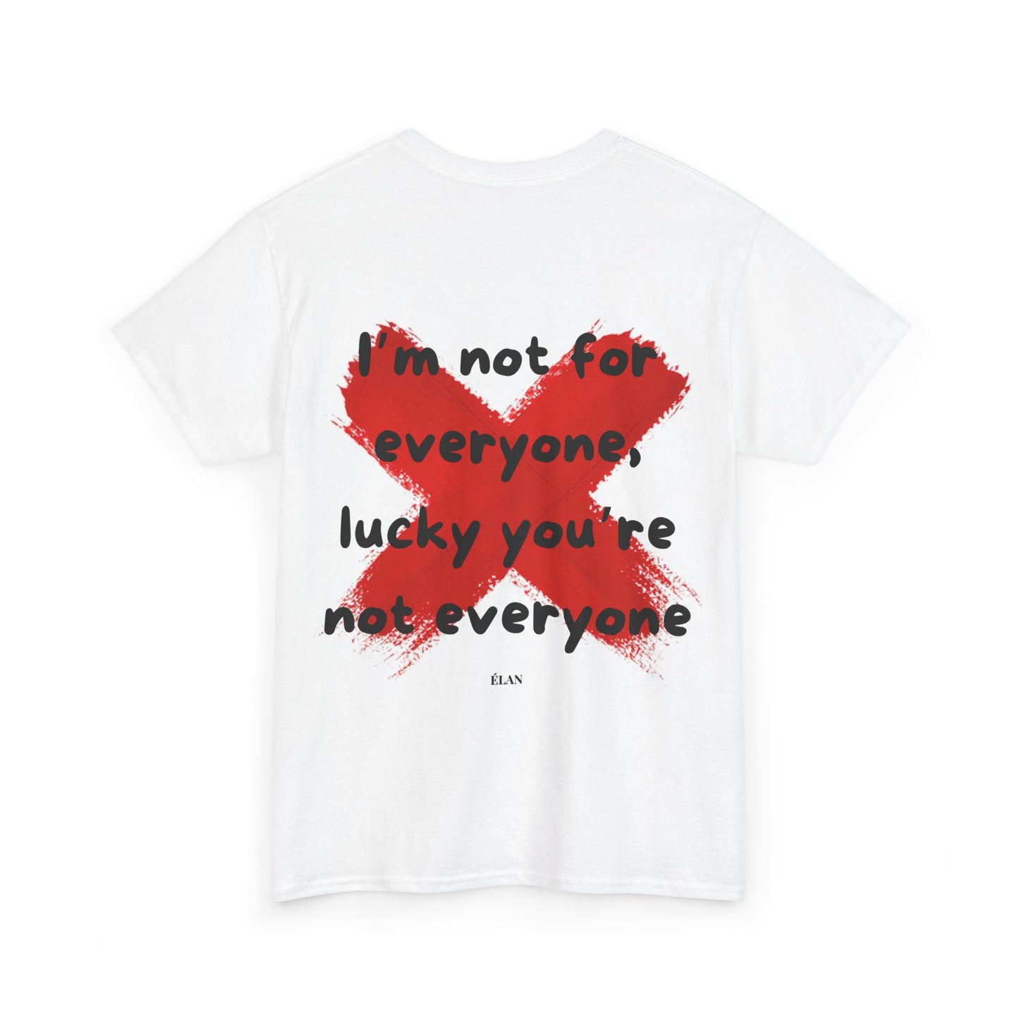 Not For Everyone Tee White
