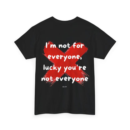 Not For Everyone Tee Black