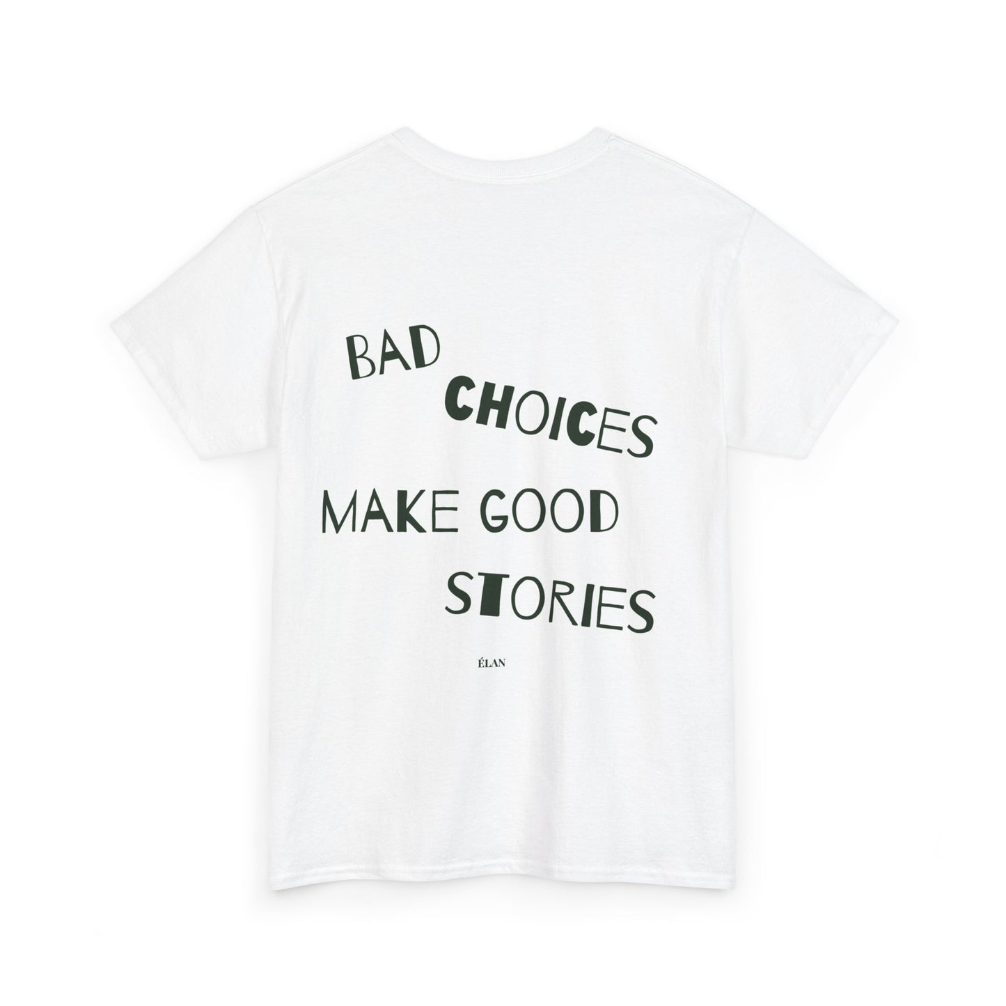 Bad Choices Tee White