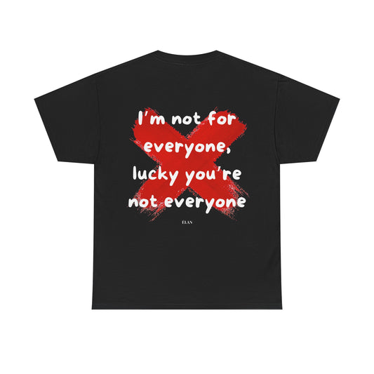 Not For Everyone Tee Black